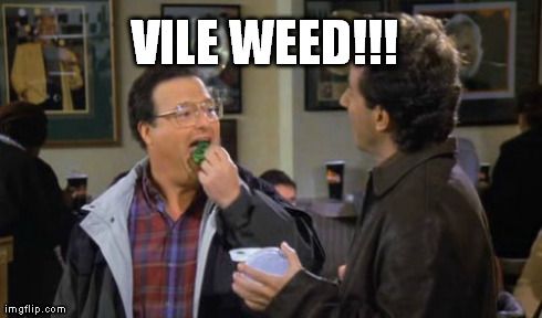 vile weed