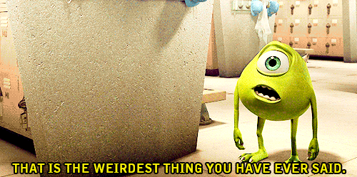 weirdest thing
